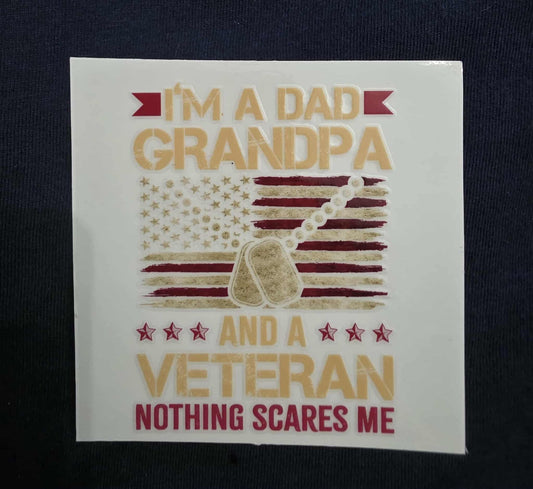 Im a dad, Grandpa, and Veteran Decal