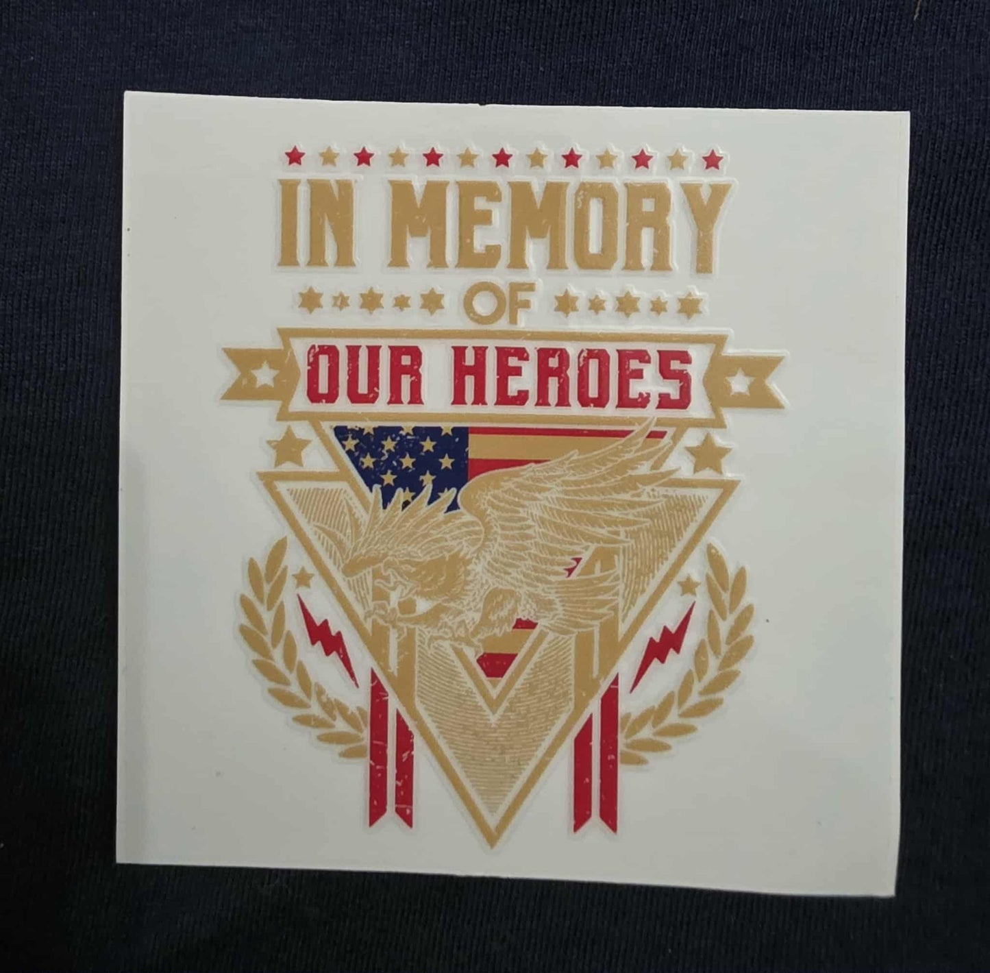 In Memory of Our Heroes Decal