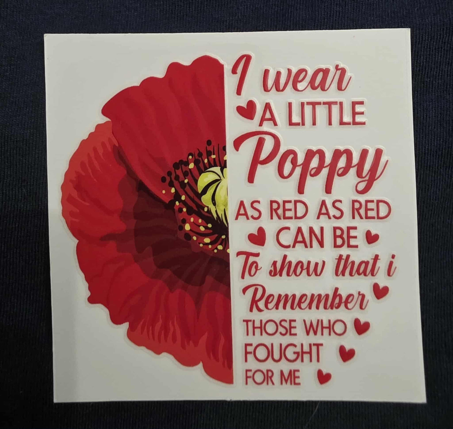 I wear a little poppy Decal